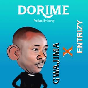 gwajima-dorime (feat. entrizy)