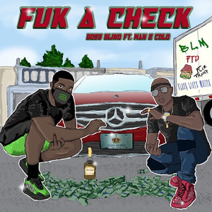 Fuk a Check (Explicit)