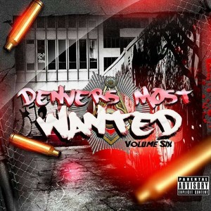 Denvers Most Wanted, Vol. 6 (Explicit)