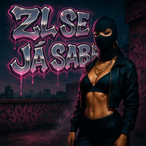 ZL SE JA SABE (Explicit)