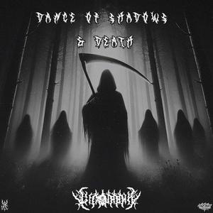 Dance Of Shadows & Death (Explicit)