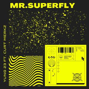 Mr.Superfly (Explicit)