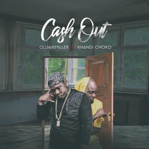 Cash Out (feat. Khandi Choko)