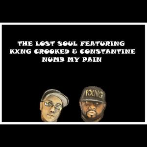Numb My Pain (feat. KXNG Crooked & Constantine) (Explicit)