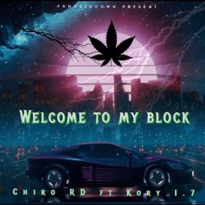 Welcome to my block (feat. Kory 1.7) [Explicit]