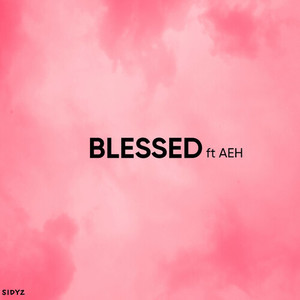 Blessed (Explicit)