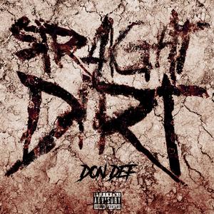 Straight Dirt (Explicit)