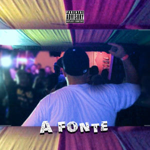 A Fonte (Explicit)