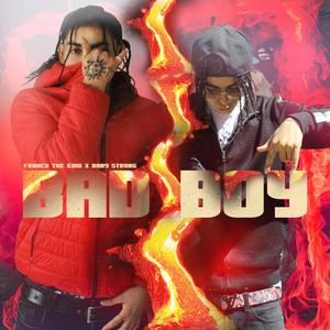 Bad Boy (feat. Baby Strong) (Explicit)
