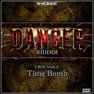 Time Bomb (Danger Riddim) (Explicit)