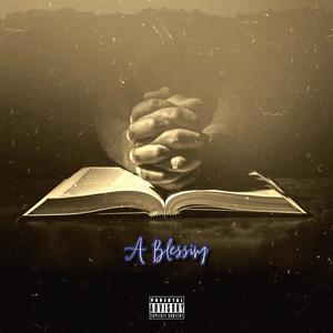 A Blessing (feat. Cam’ron) [Explicit]