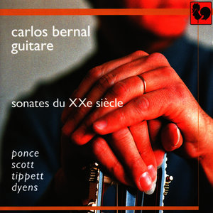 Manuel Maria Ponce - Cyril Scott - Sir Michael Tippett - Roland Dyens: Sonates du XXe siècle (Sonatas of the 20th Century)