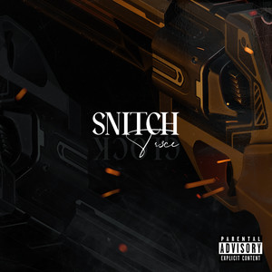 Snitch (Explicit)