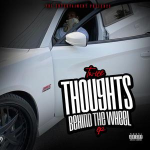 Thoughts Behind The Wheel (EP) [Explicit]