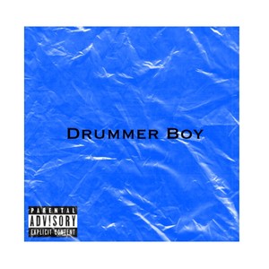 Drummer Boy (Explicit)