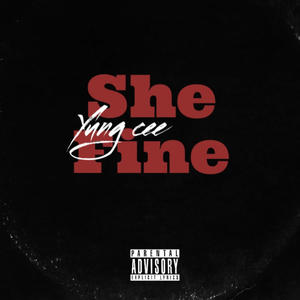She Fine (Explicit)