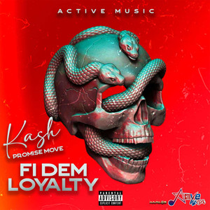 Fi Dem Loyalty (Explicit)