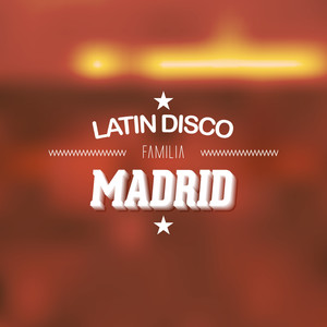 Latin Disco Familia Madrid