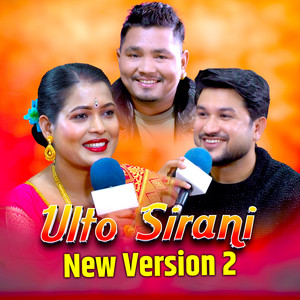 Ulto Sirani (New Version 2)