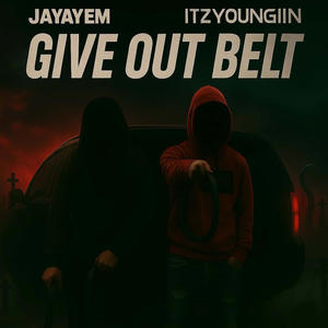 Give Out Belt (feat. Itz Youngiin) (Explicit)