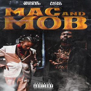 Mac & Mob (feat. Smoove Wicked) [Explicit]