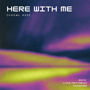 Here with Me (Vocal Mix)