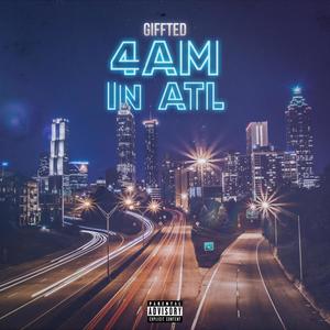 4AM IN ATL (Explicit)