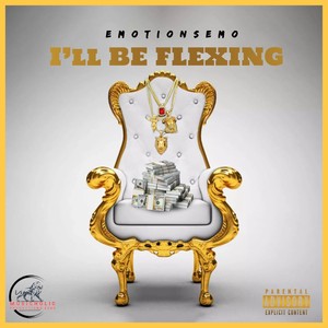 I'll Be Flexing (Explicit)