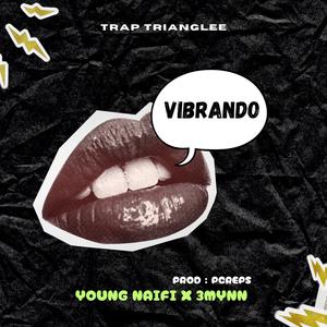 VIBRANDO (feat. 3mynn) (Explicit)
