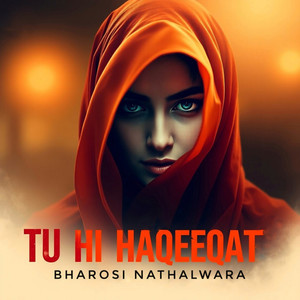 TU HI HAQEEQAT