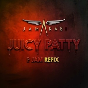 Juicy Patty (P JAM Refix) [Explicit]