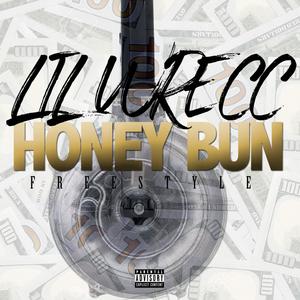 Honey Bun Freestyle (Explicit)