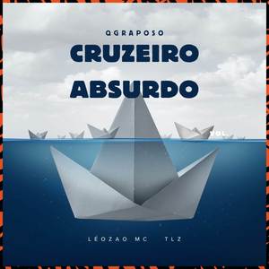 Cruzeiro Absurdo (Explicit)