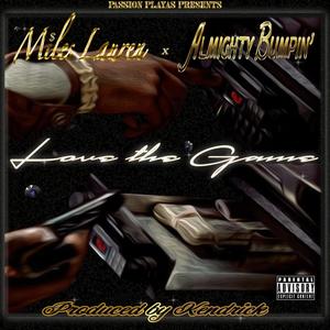 Love the Game (feat. Almighty Bumpin') (Explicit)