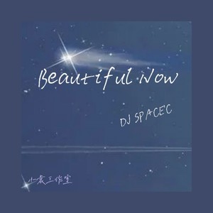 Beautiful Now