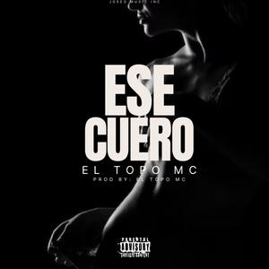 Ese Cuero (Explicit)