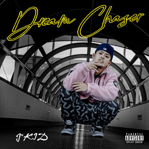 Dream Chaser (Explicit)