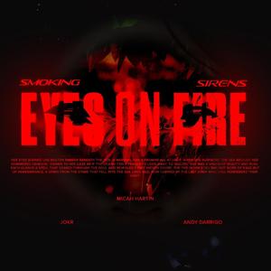 EYES ON FIRE (feat. Micah Martin)
