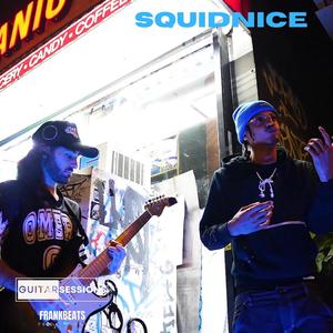 Squidnice Guitar Session (Explicit)