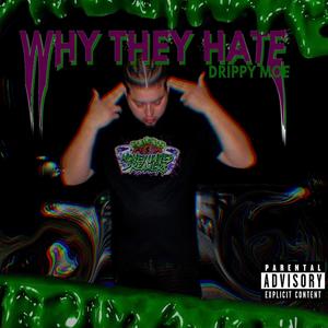 Why They Hate (Explicit)