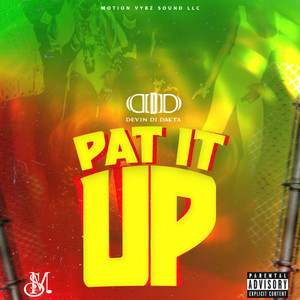 Pat it Up (Explicit)