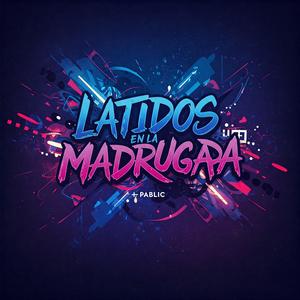 Latidos en la Madrugada