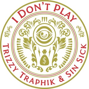 I Don't Play (Explicit)