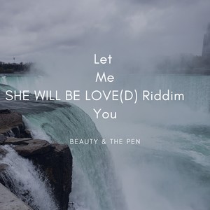 Let Me Love Riddim (BTPmix)