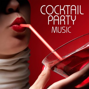 Cocktail Party Music - Music for Champagne Cocktails Party