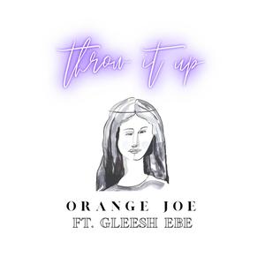 Throw It Up(feat. Gleesh EBE) (Explicit)