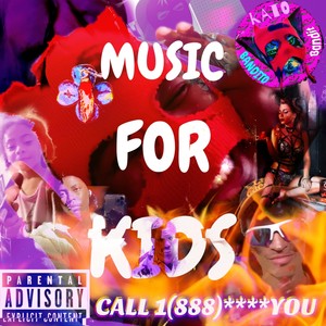 MUSIC FOR KIDS (MFK (Explicit)