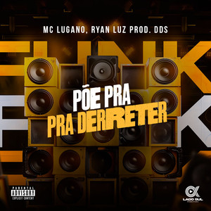 Põe pra Derreter (Explicit)