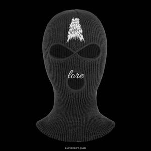 LORE (feat. R4NVEER) [Explicit]