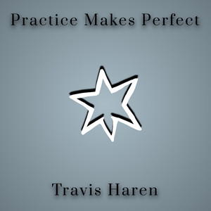 Practice Makes Perfect (Explicit)